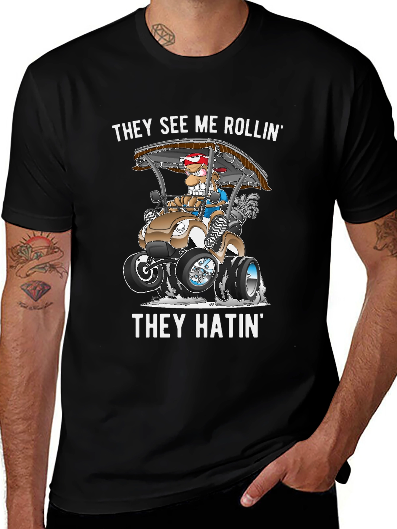They See Me Rollin T-Shirt - Golf Humor Tee