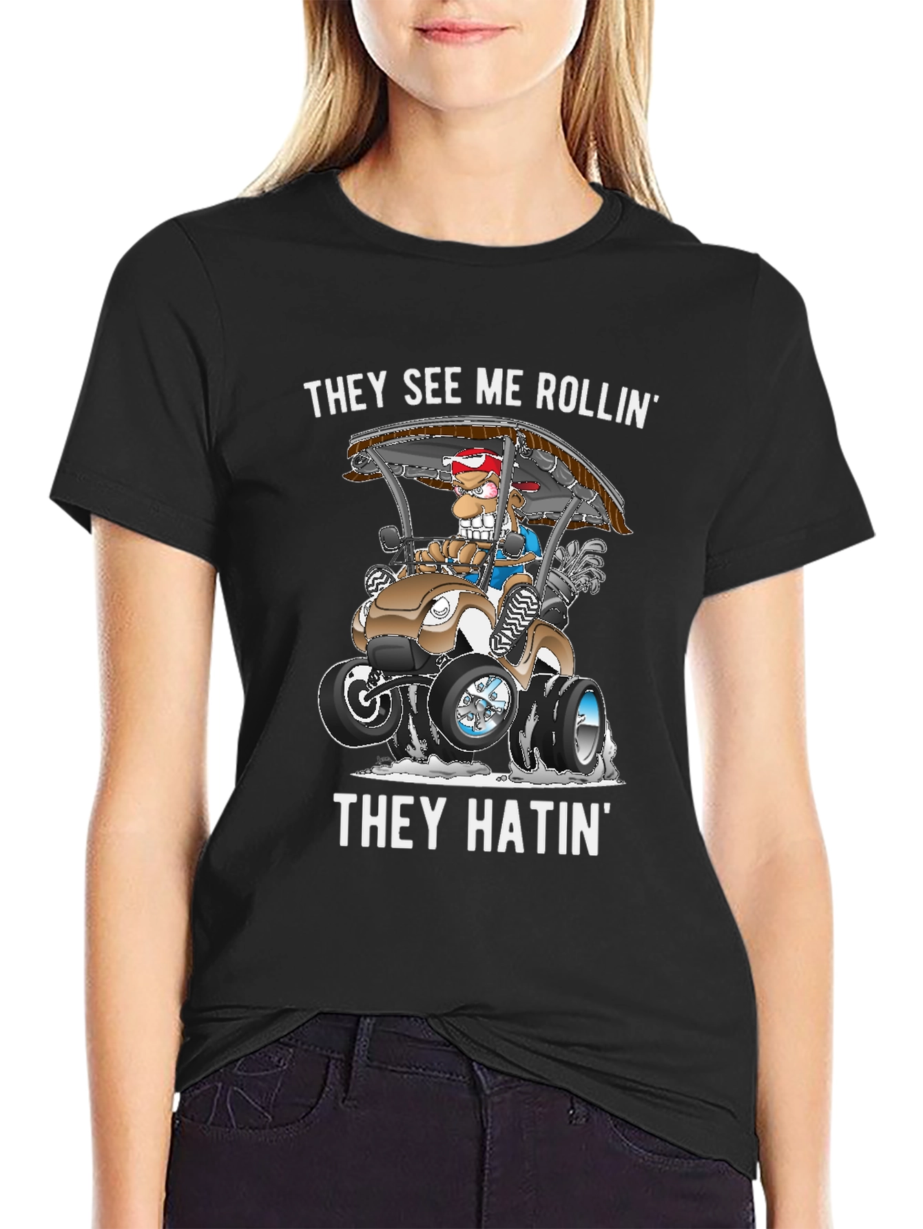 They See Me Rollin T-Shirt - Golf Humor Tee