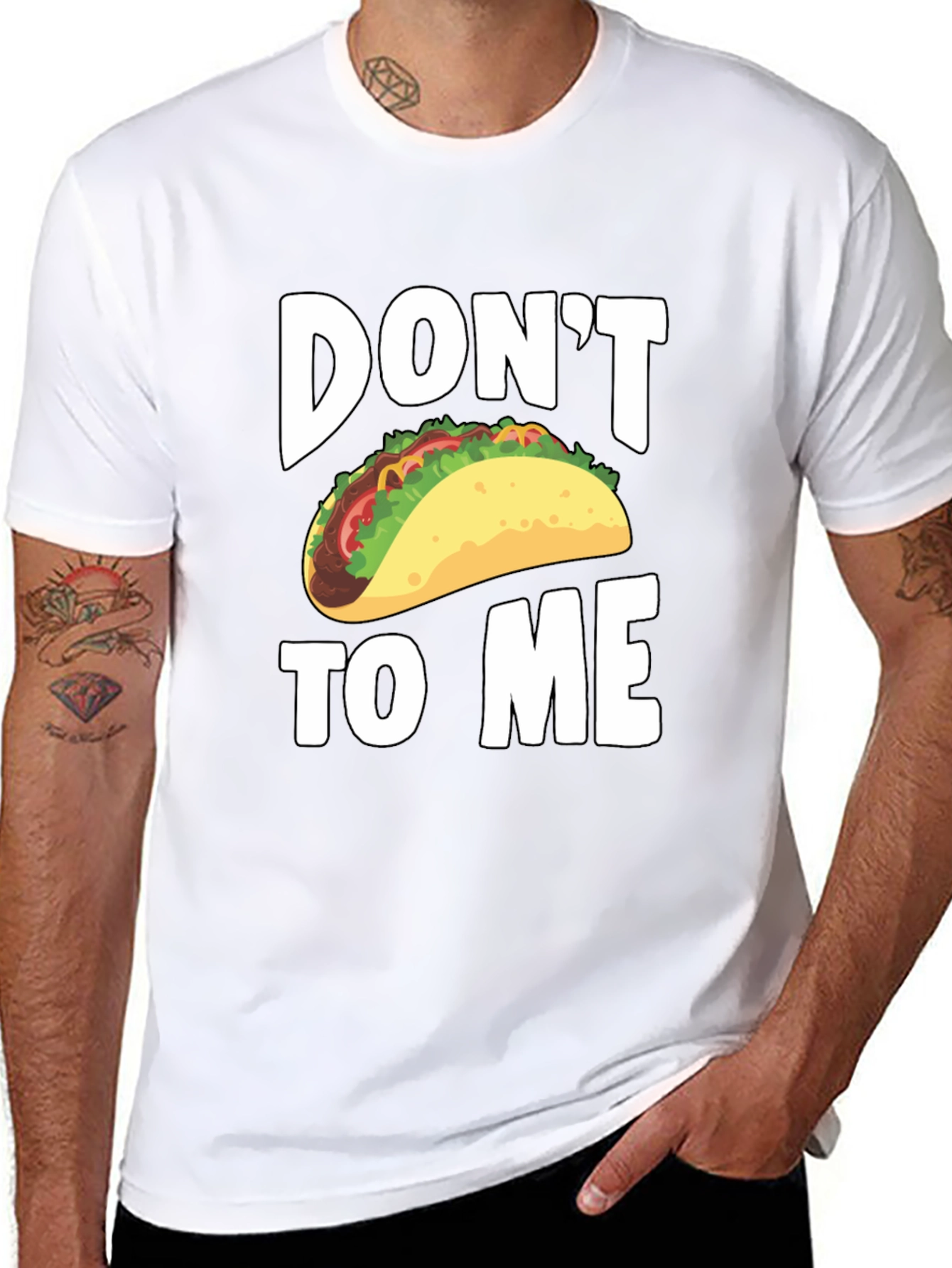 Dont Taco To Me T-Shirt