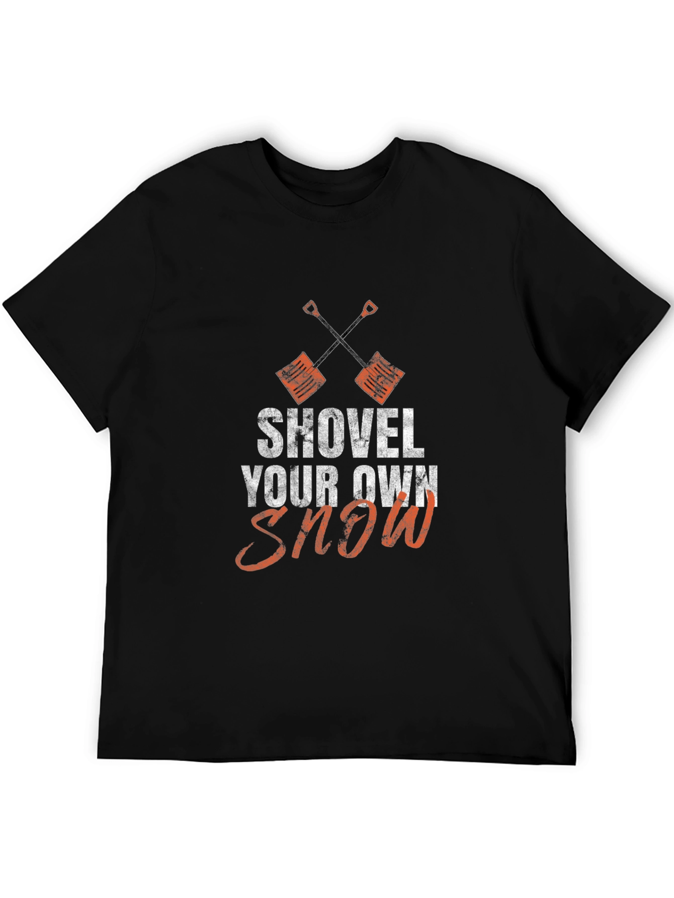 Shovel Your Own Snow Graphic Tee - Winter Humor Shirt