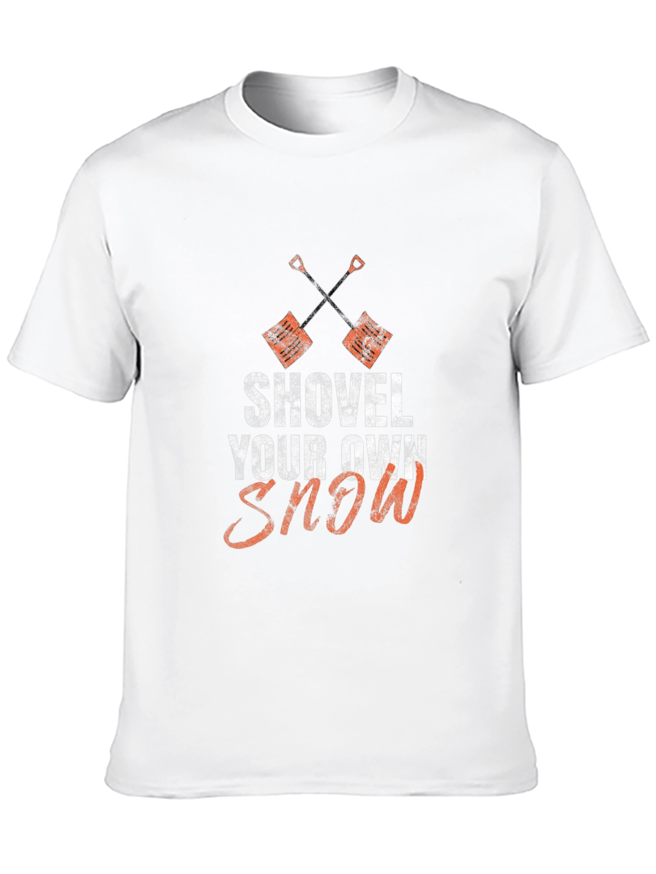Shovel Your Own Snow Graphic Tee - Winter Humor Shirt
