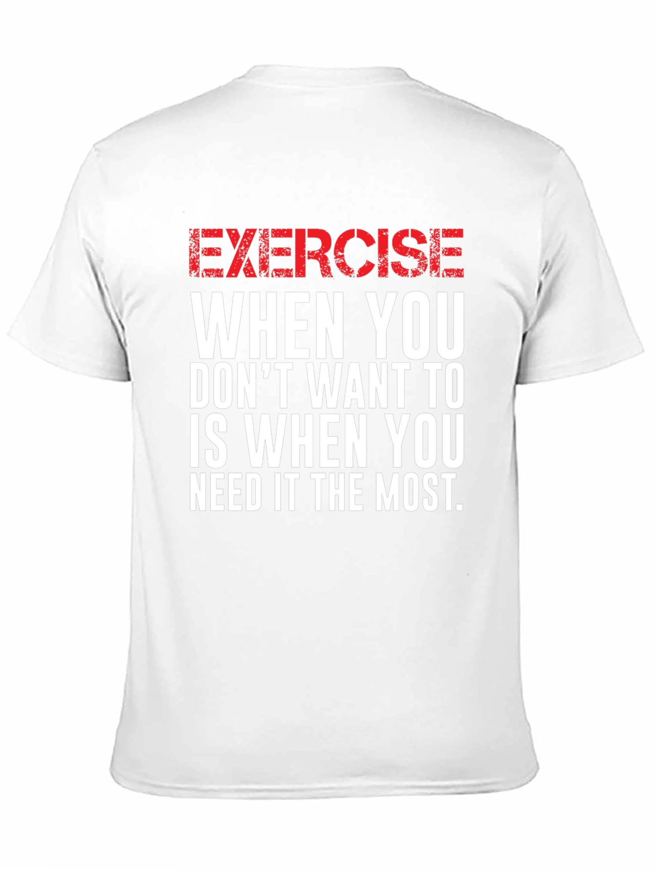Motivational Exercise Graphic T-Shirt