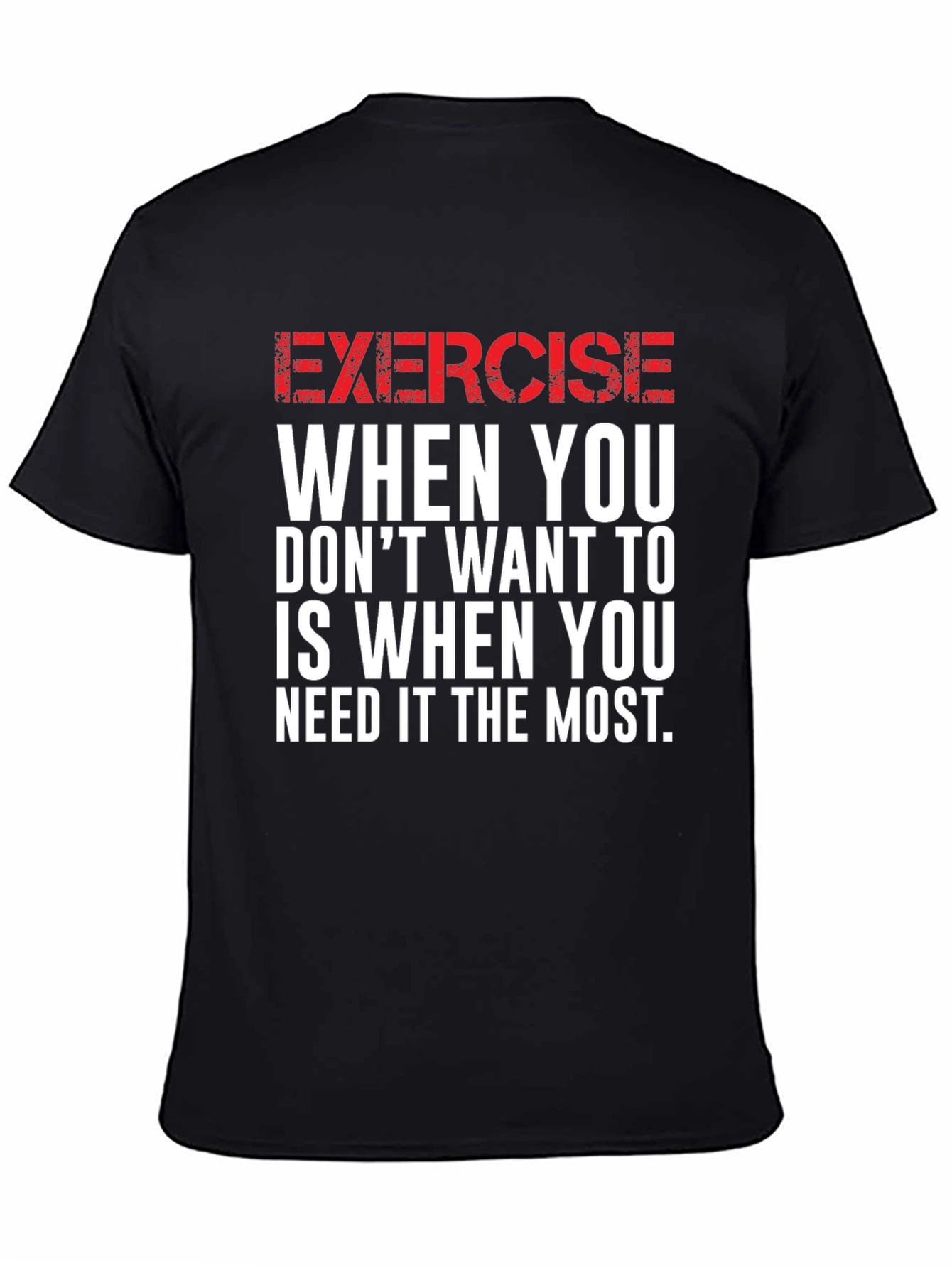 Motivational Exercise Graphic T-Shirt