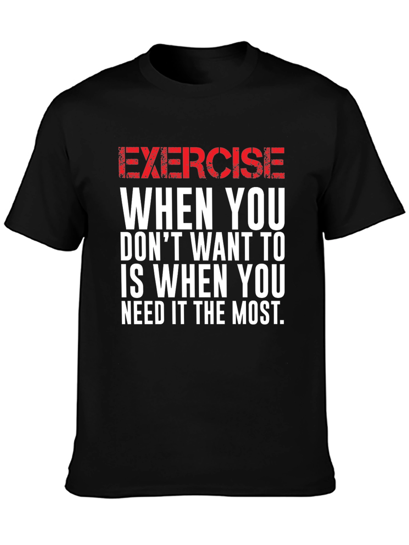 Motivational Exercise Graphic T-Shirt