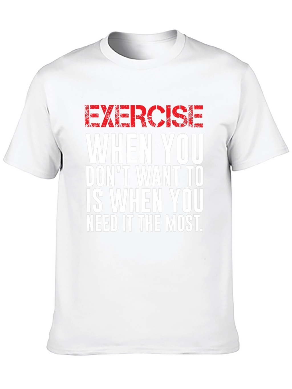 Motivational Exercise Graphic T-Shirt