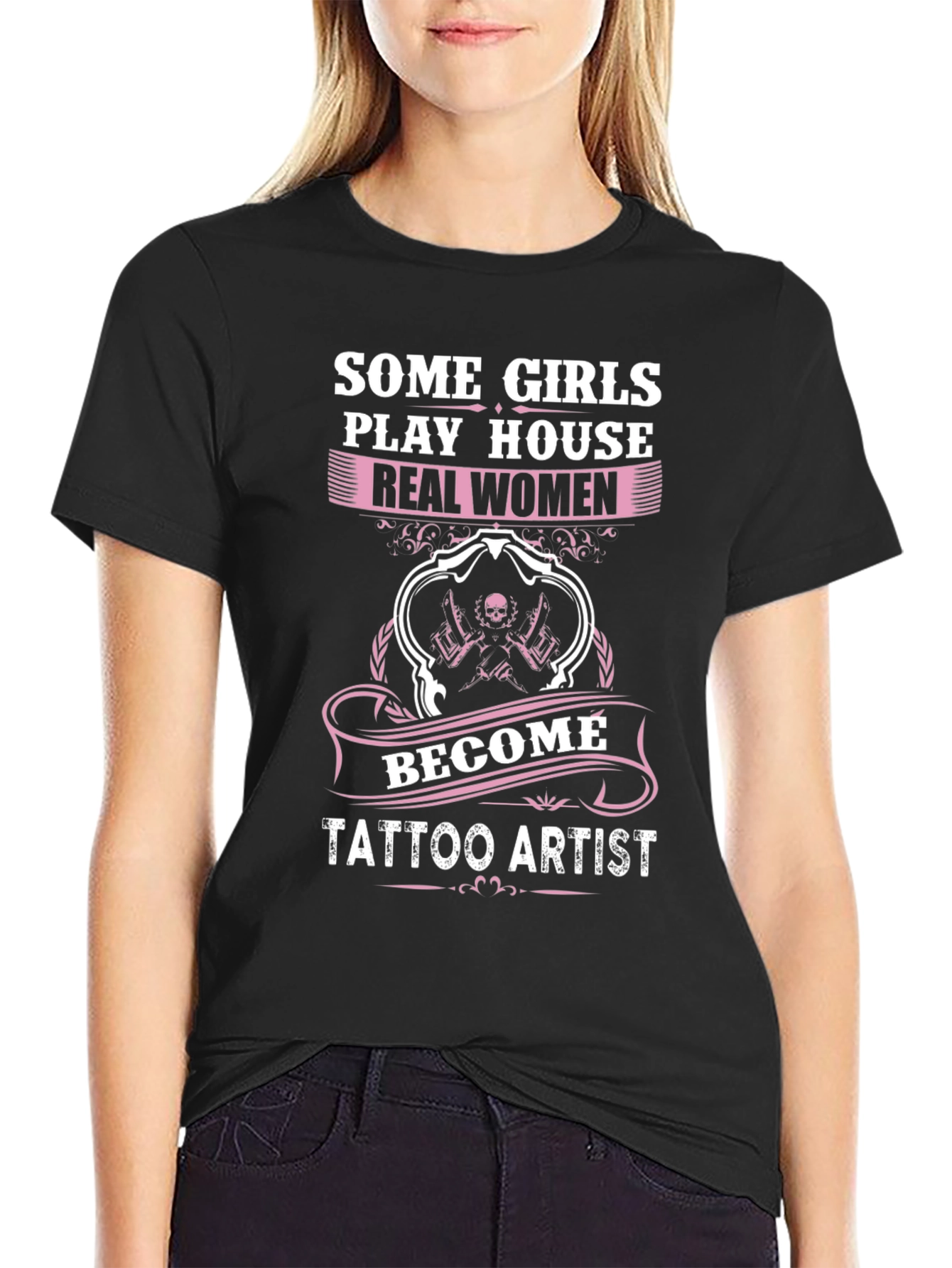 Real Women Tattoo Artist Graphic Tee