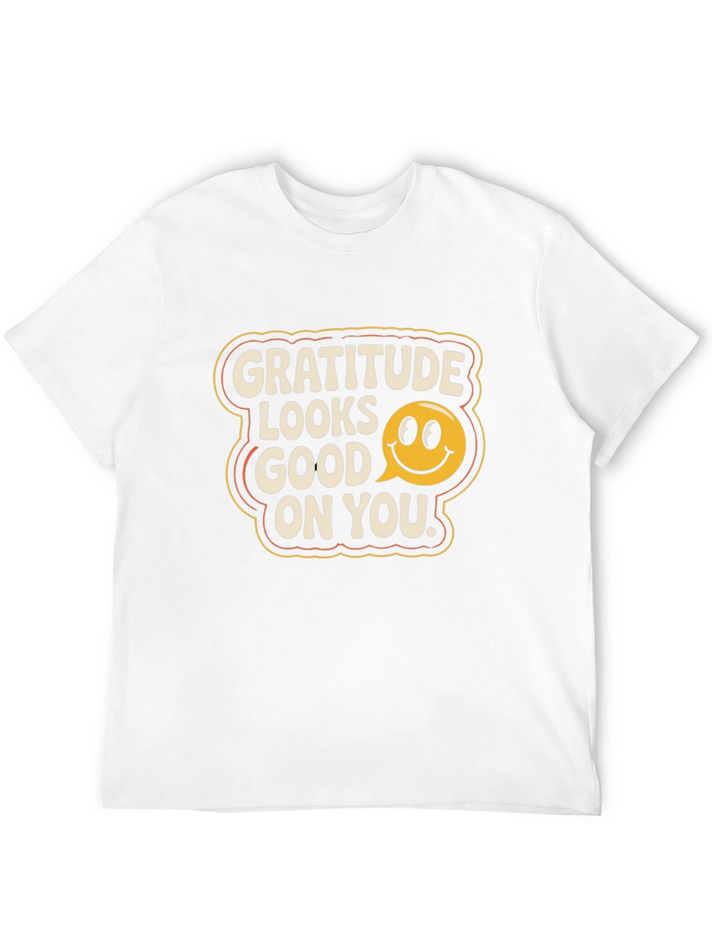 Gratitude Looks Good On You T-Shirt