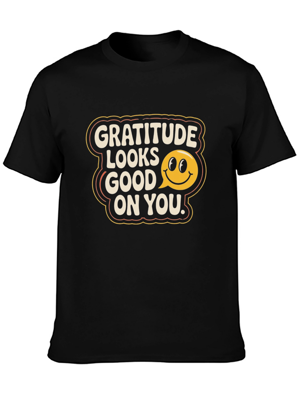Gratitude Looks Good On You T-Shirt