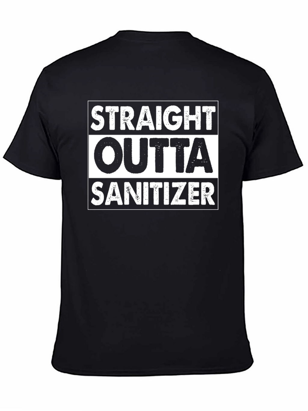 Straight Outta Sanitizer T-Shirt - Novelty Pandemic Humor