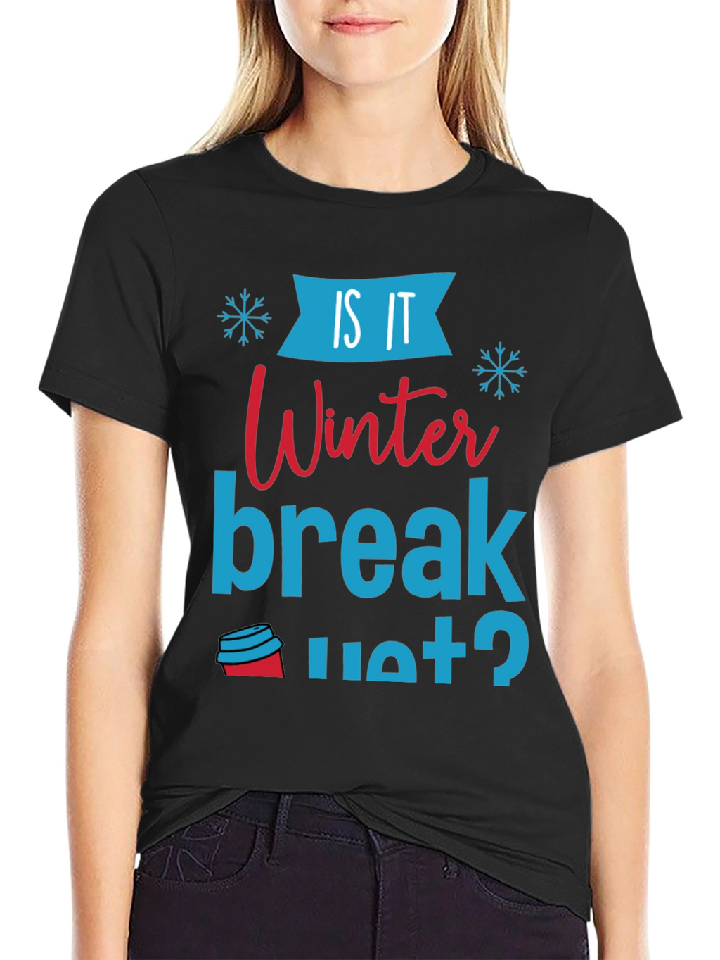 Is It Winter Break Yet? Graphic Tee