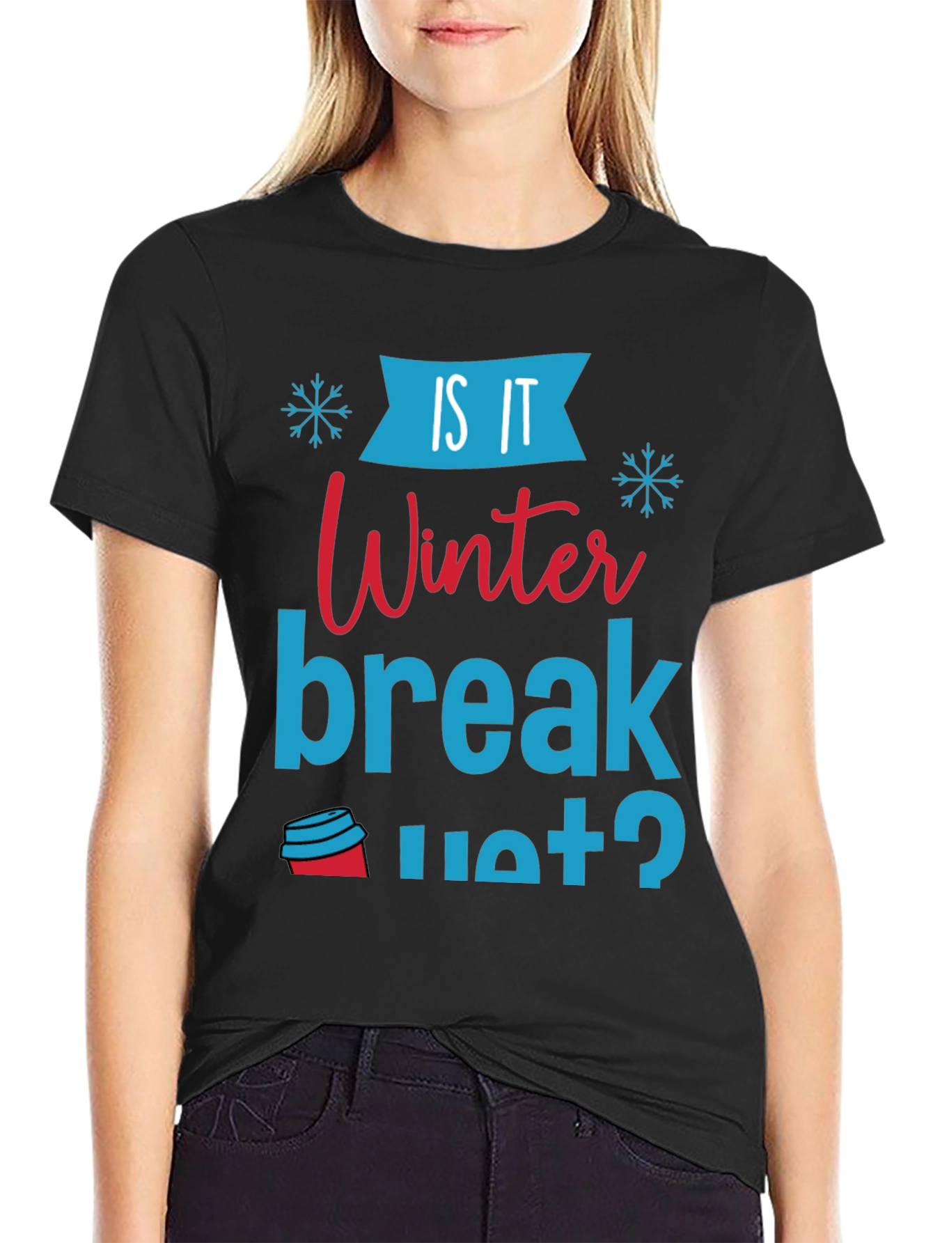 Is It Winter Break Yet? Graphic Tee