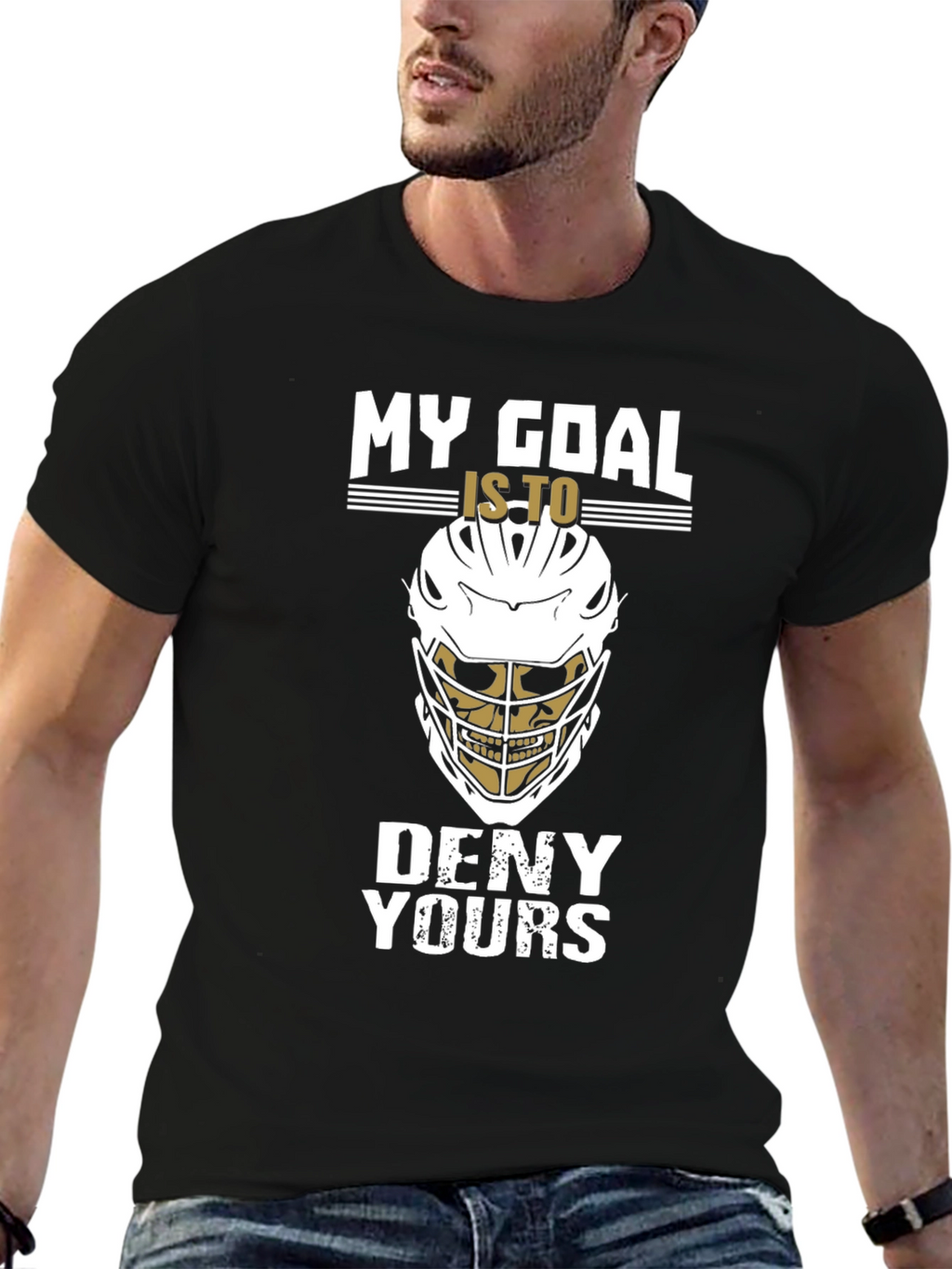Lacrosse Goalie T-Shirt: My Goal Is To Deny Yours