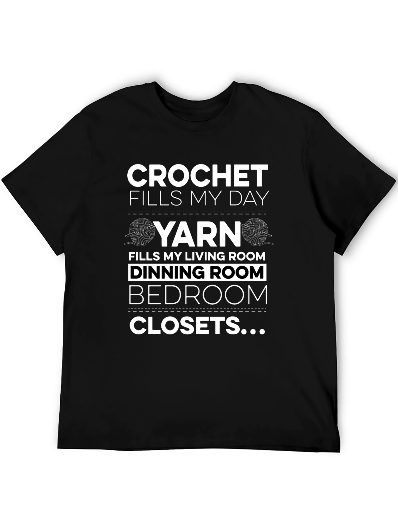 Crochet Lover T-Shirt - Yarn Fills My Day!