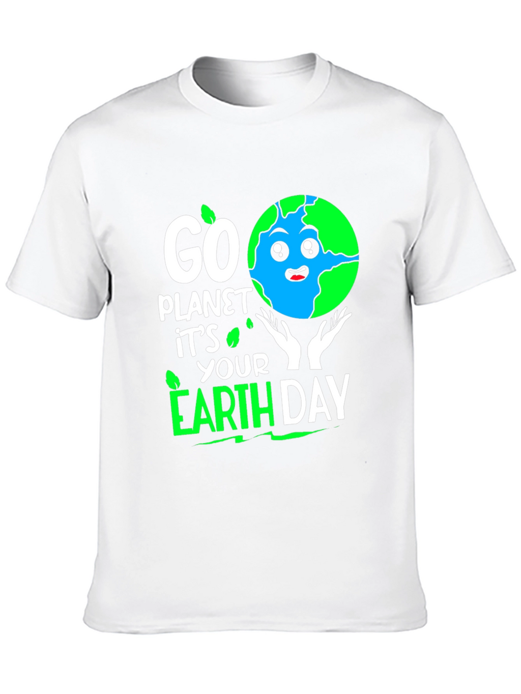Go Planet Earth Day T-Shirt - Eco Friendly Design