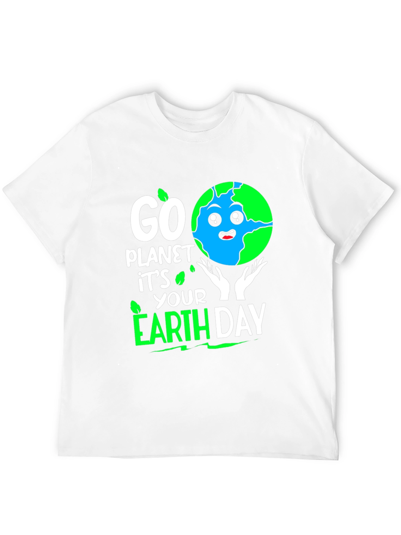 Go Planet Earth Day T-Shirt - Eco Friendly Design