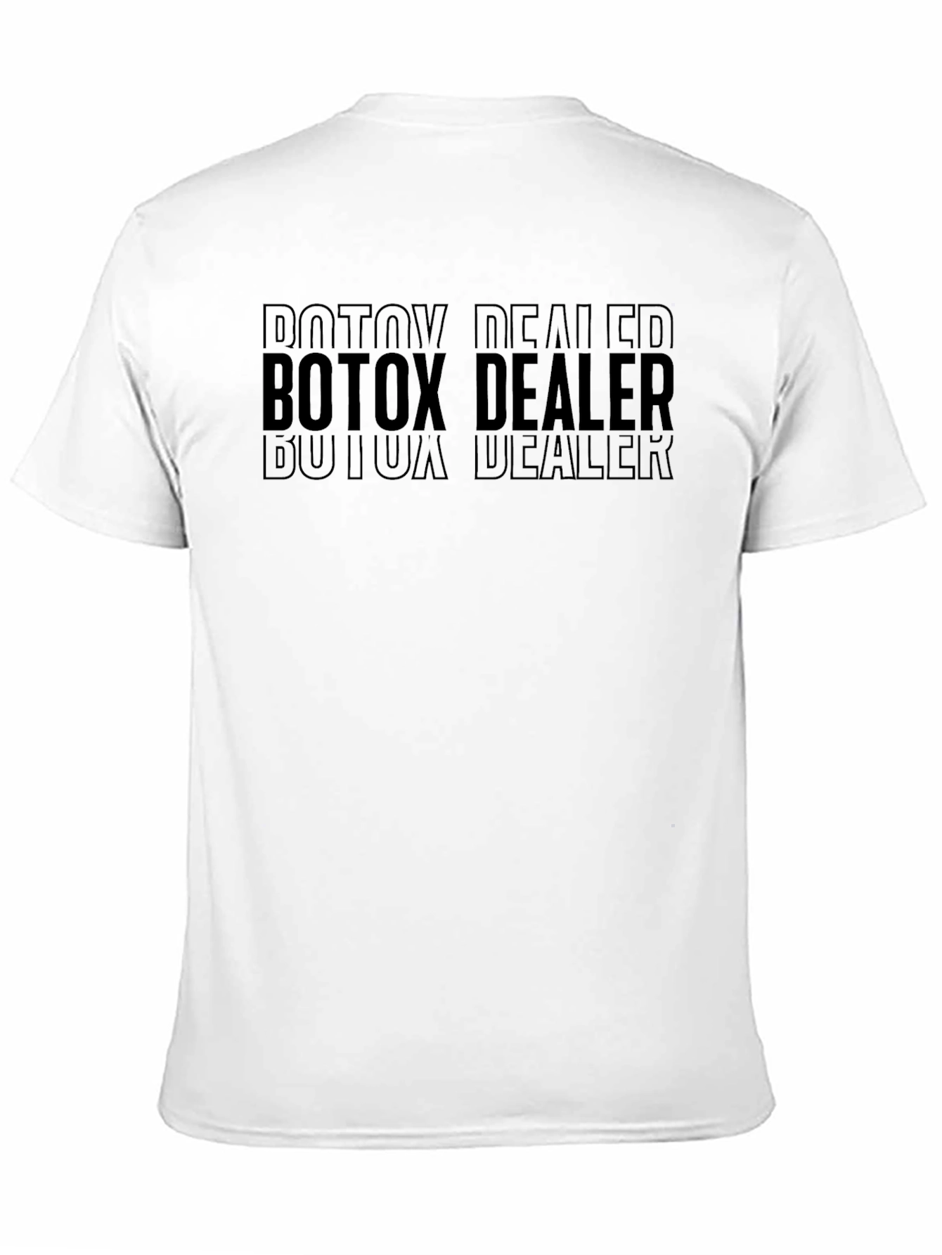 Botox Dealer Graphic Tee - Dark Humor T-Shirt