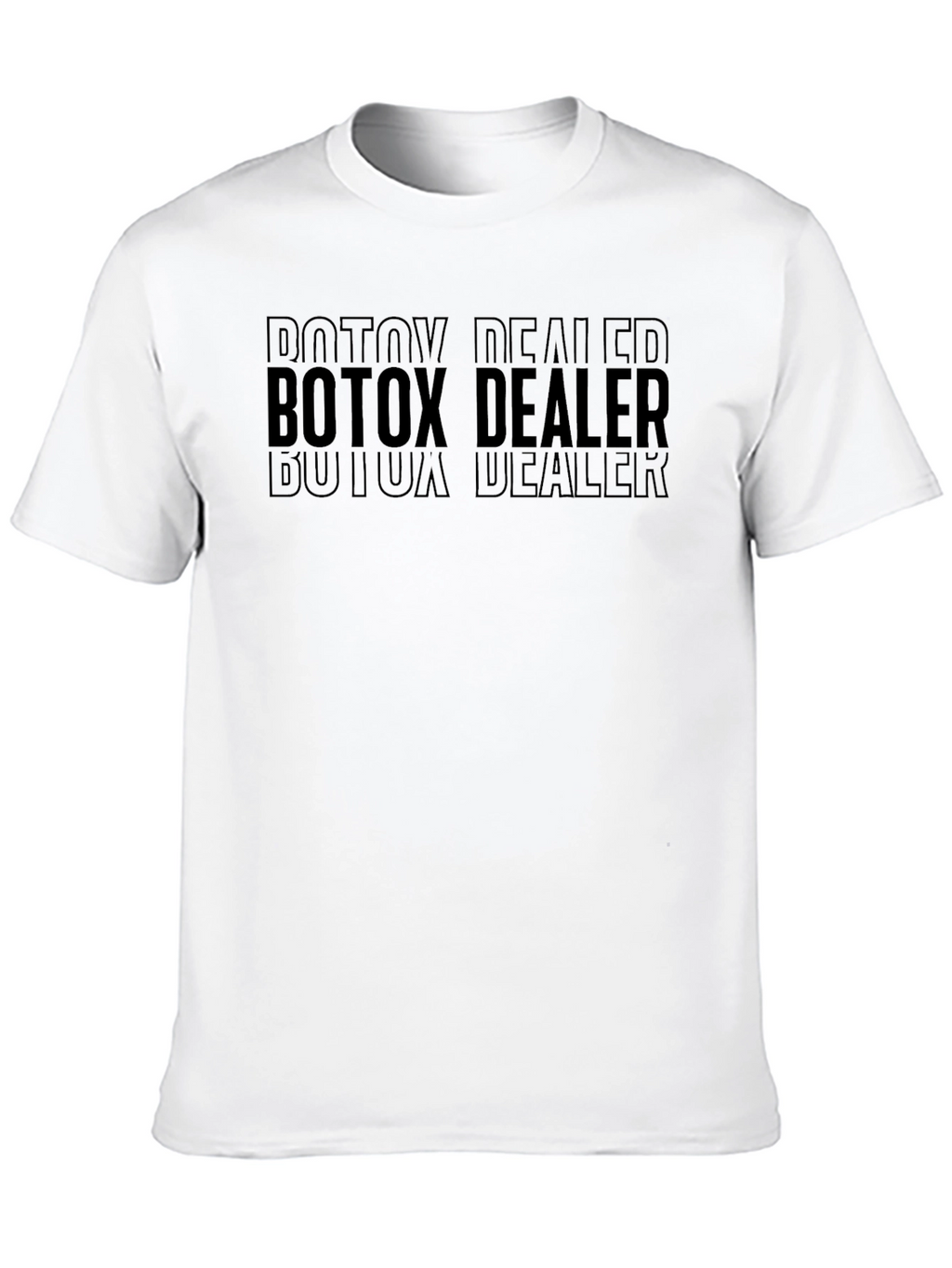 Botox Dealer Graphic Tee - Dark Humor T-Shirt