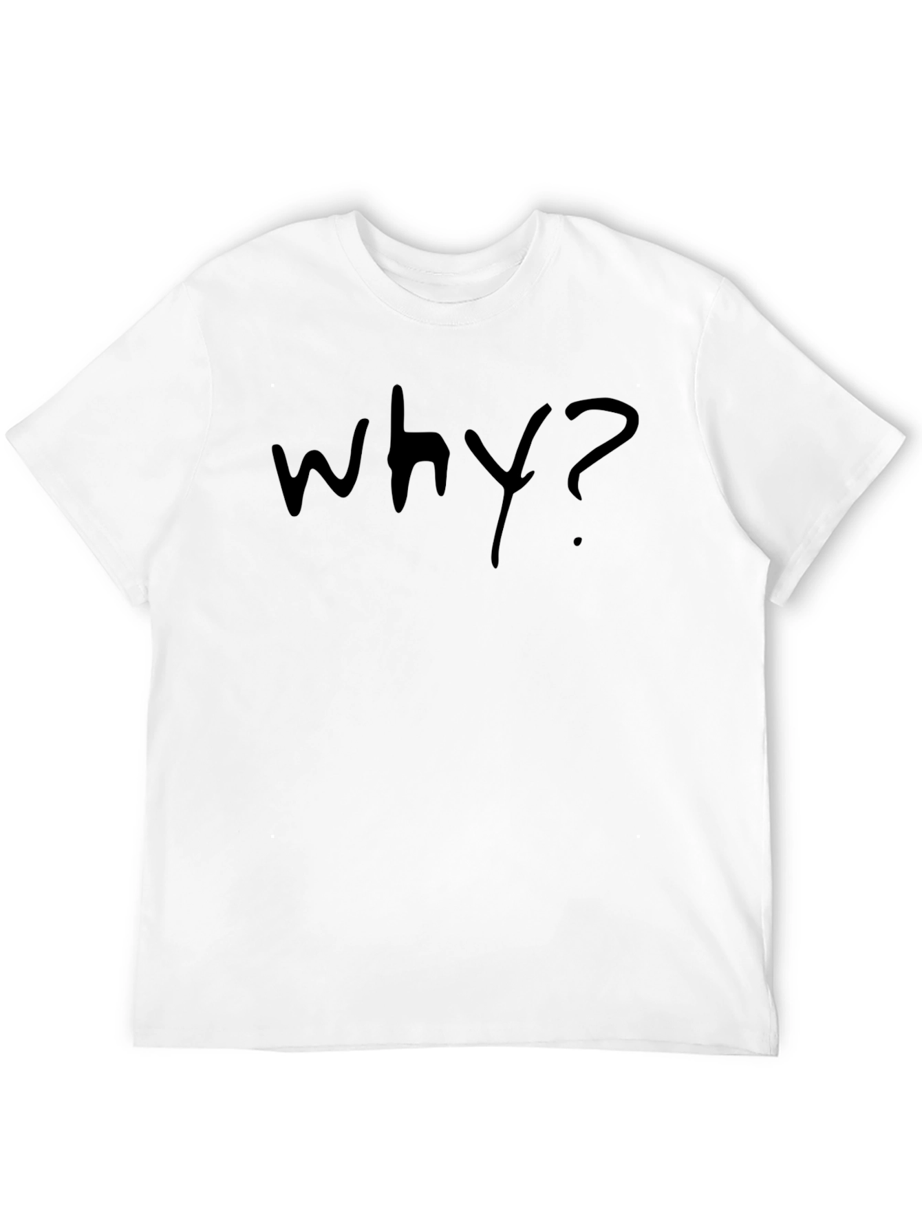 Why? Graphic T-Shirt - Casual Cotton Tee