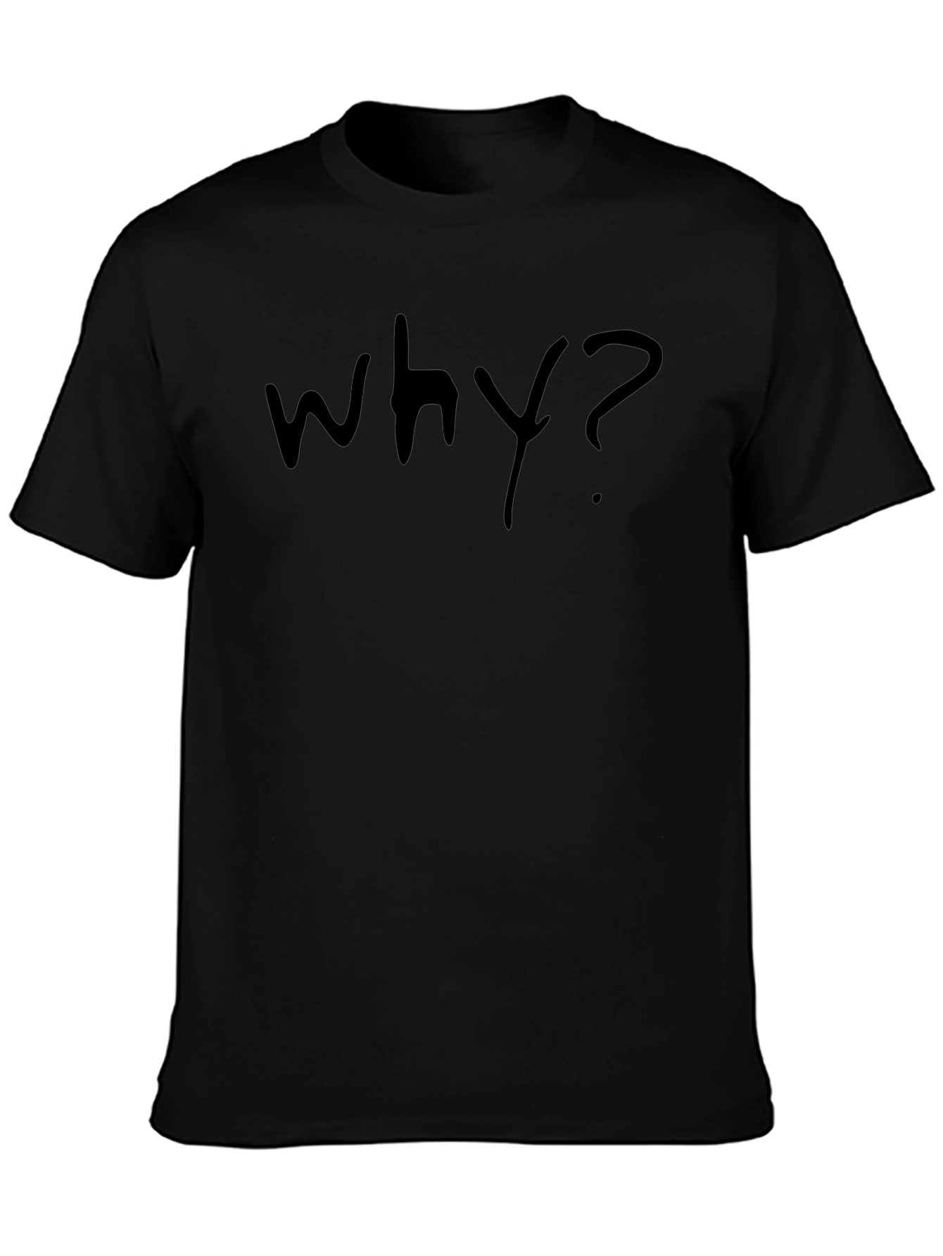 Why? Graphic T-Shirt - Casual Cotton Tee