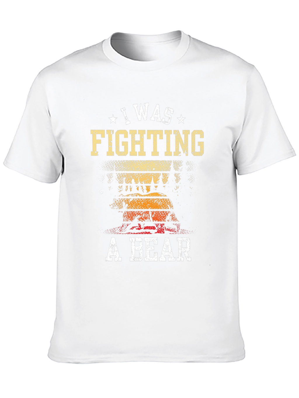 I Was Fighting A Bear Graphic Tee