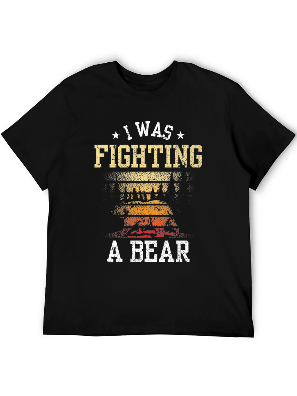 I Was Fighting A Bear Graphic Tee