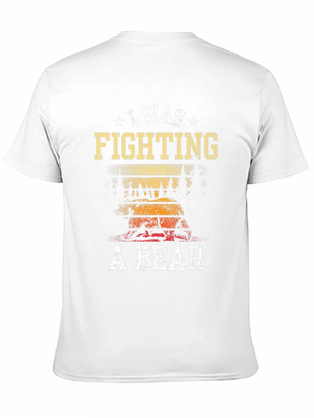 I Was Fighting A Bear Graphic Tee
