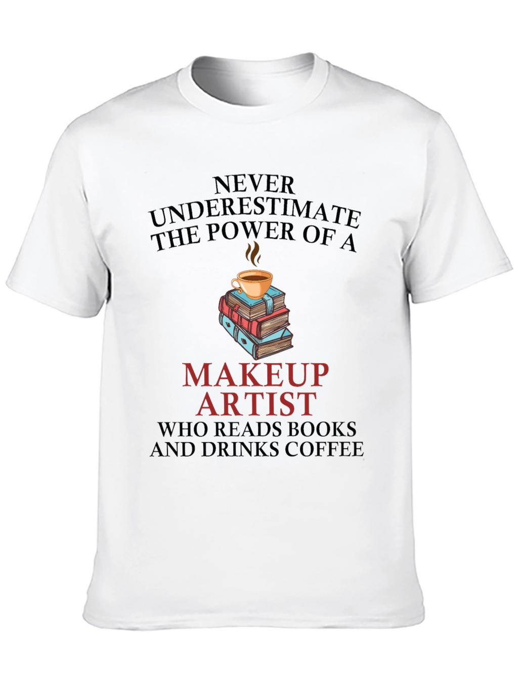 Makeup Artist Book & Coffee T-Shirt