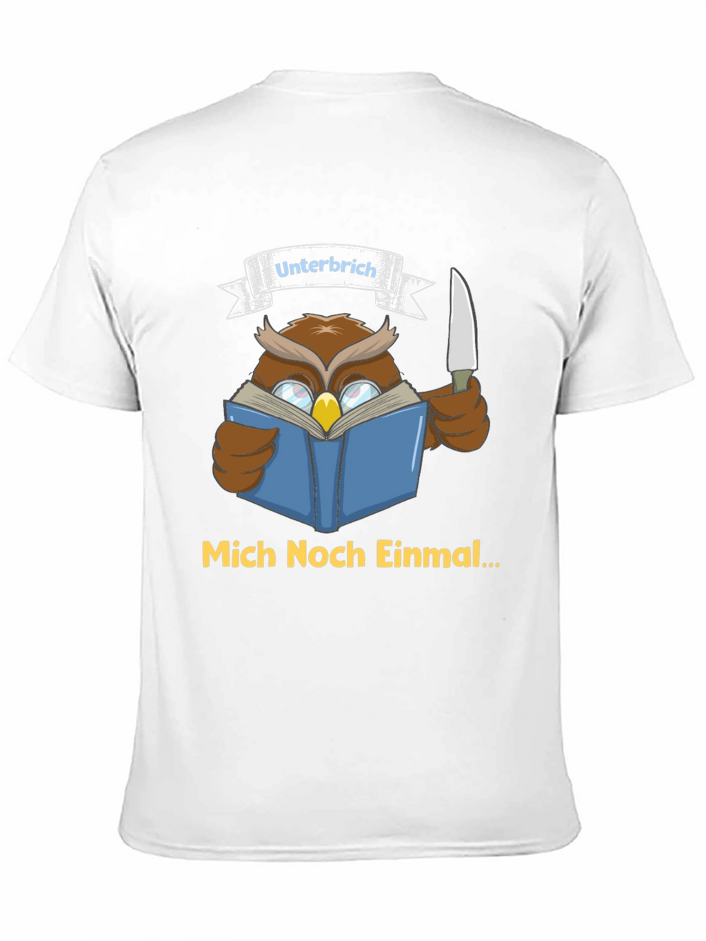 Owl Reading T-Shirt - Unterbrich Mich Noch Einmal...