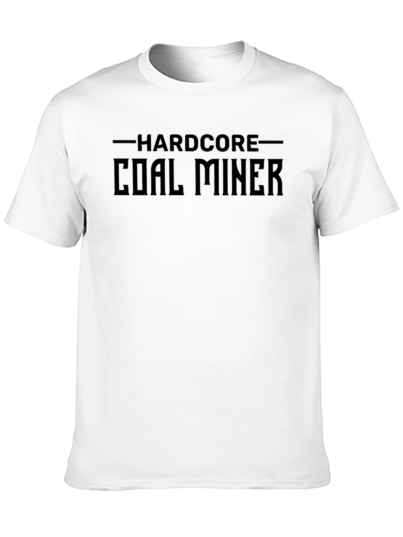 Hardcore Coal Miner Black T-Shirt