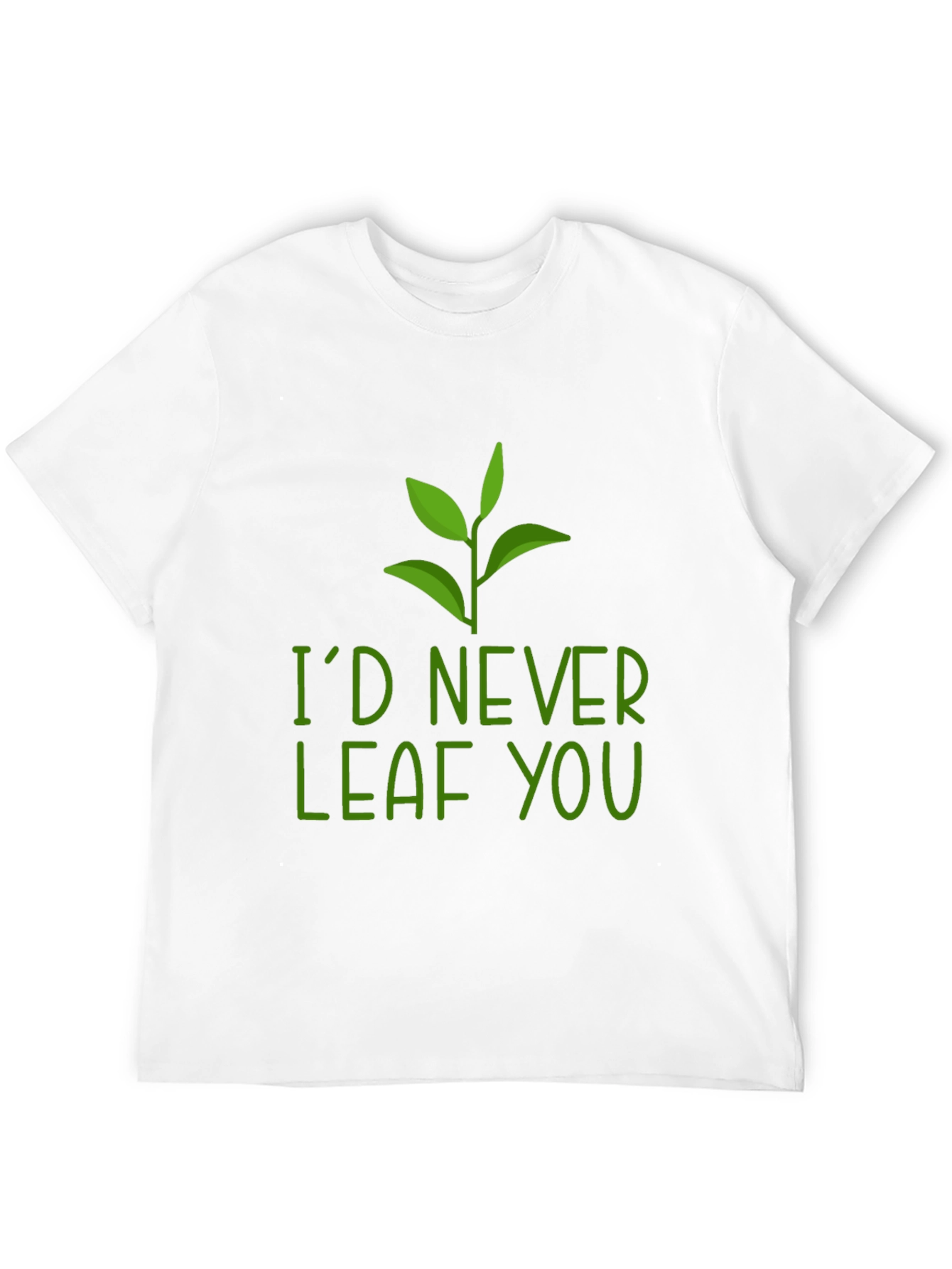 Id Never Leaf You Pun Graphic Tee