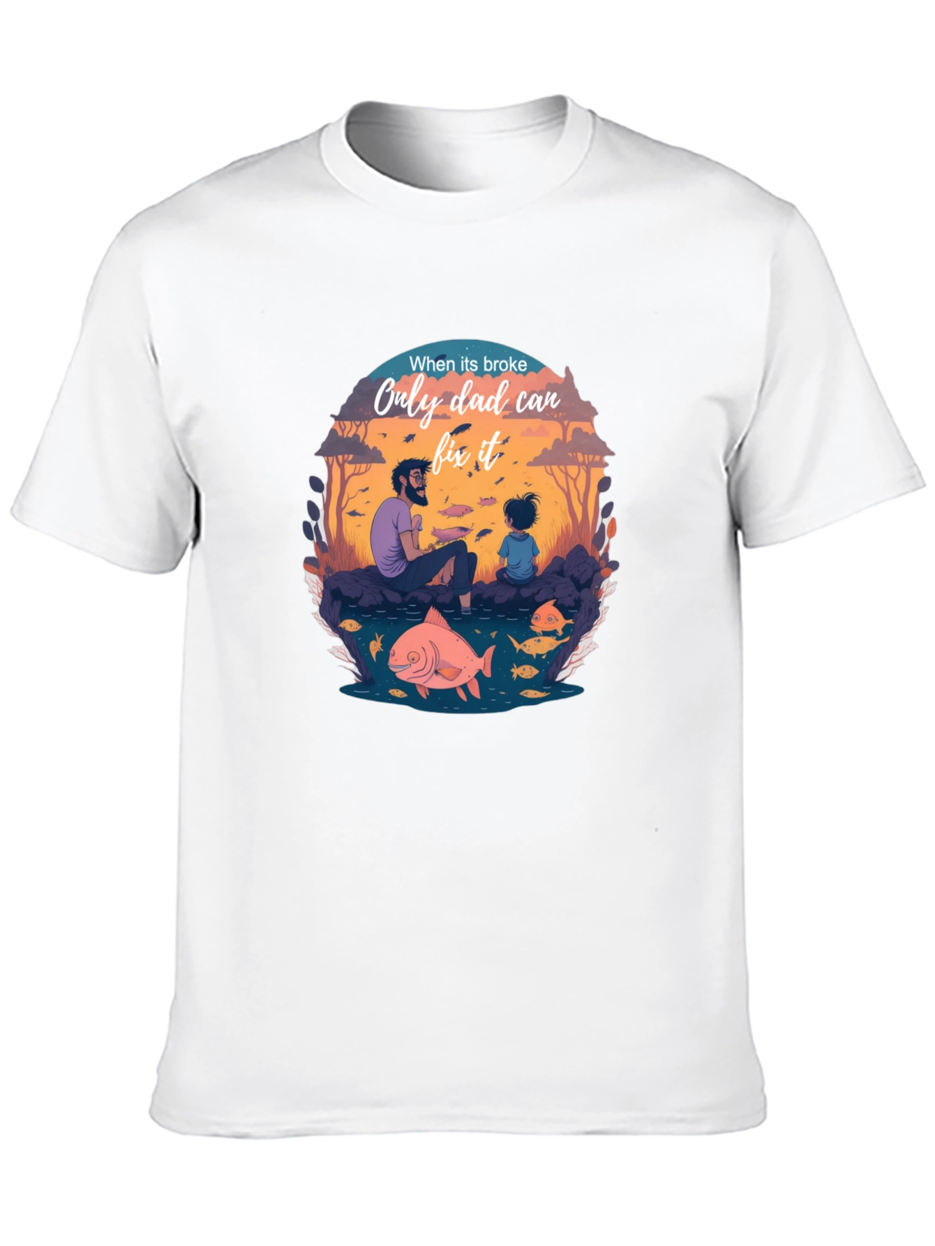 Dad Fixes All T-Shirt
