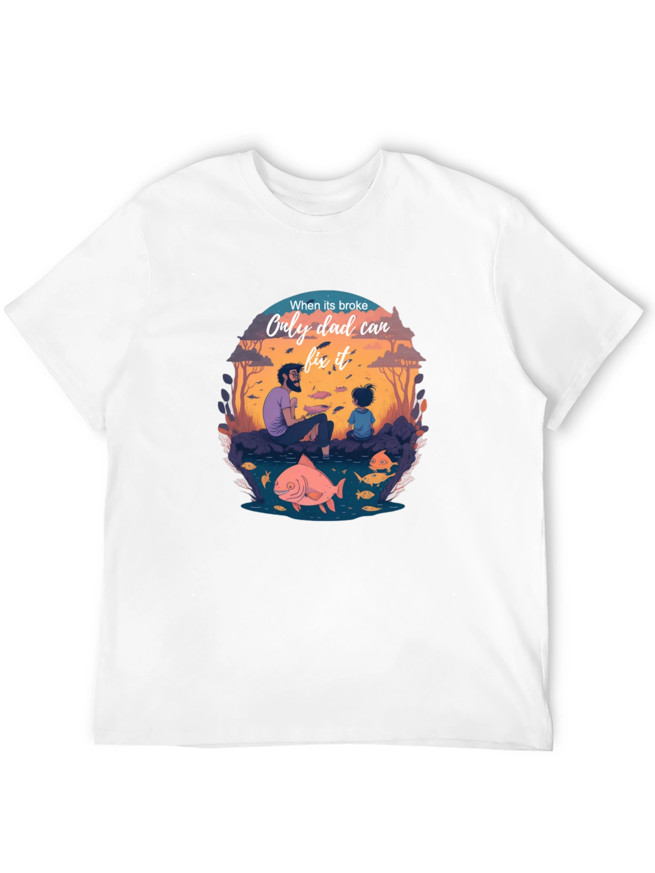 Dad Fixes All T-Shirt