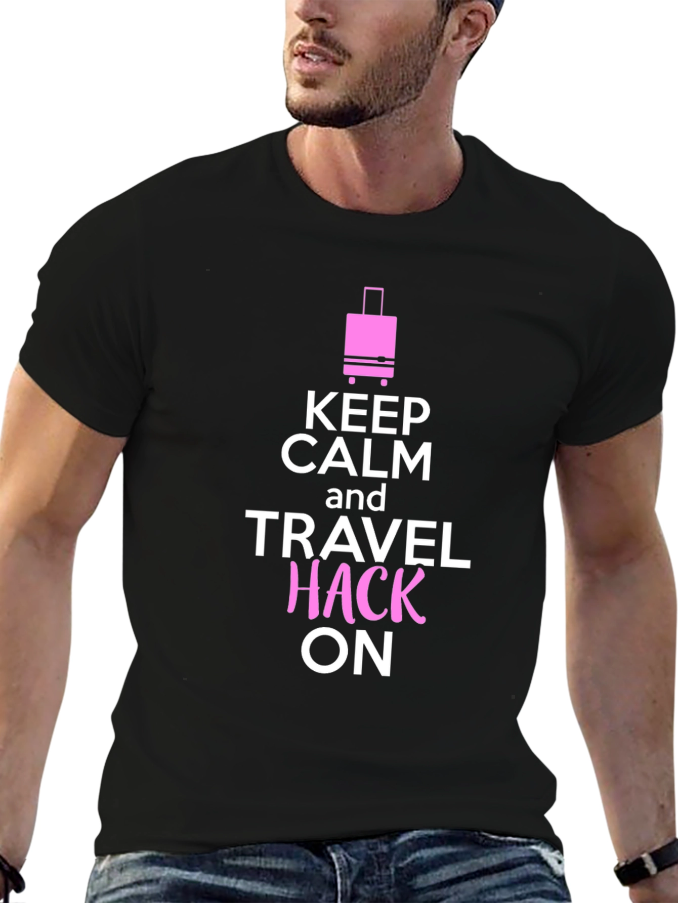 Keep Calm and Travel Hack On T-Shirt