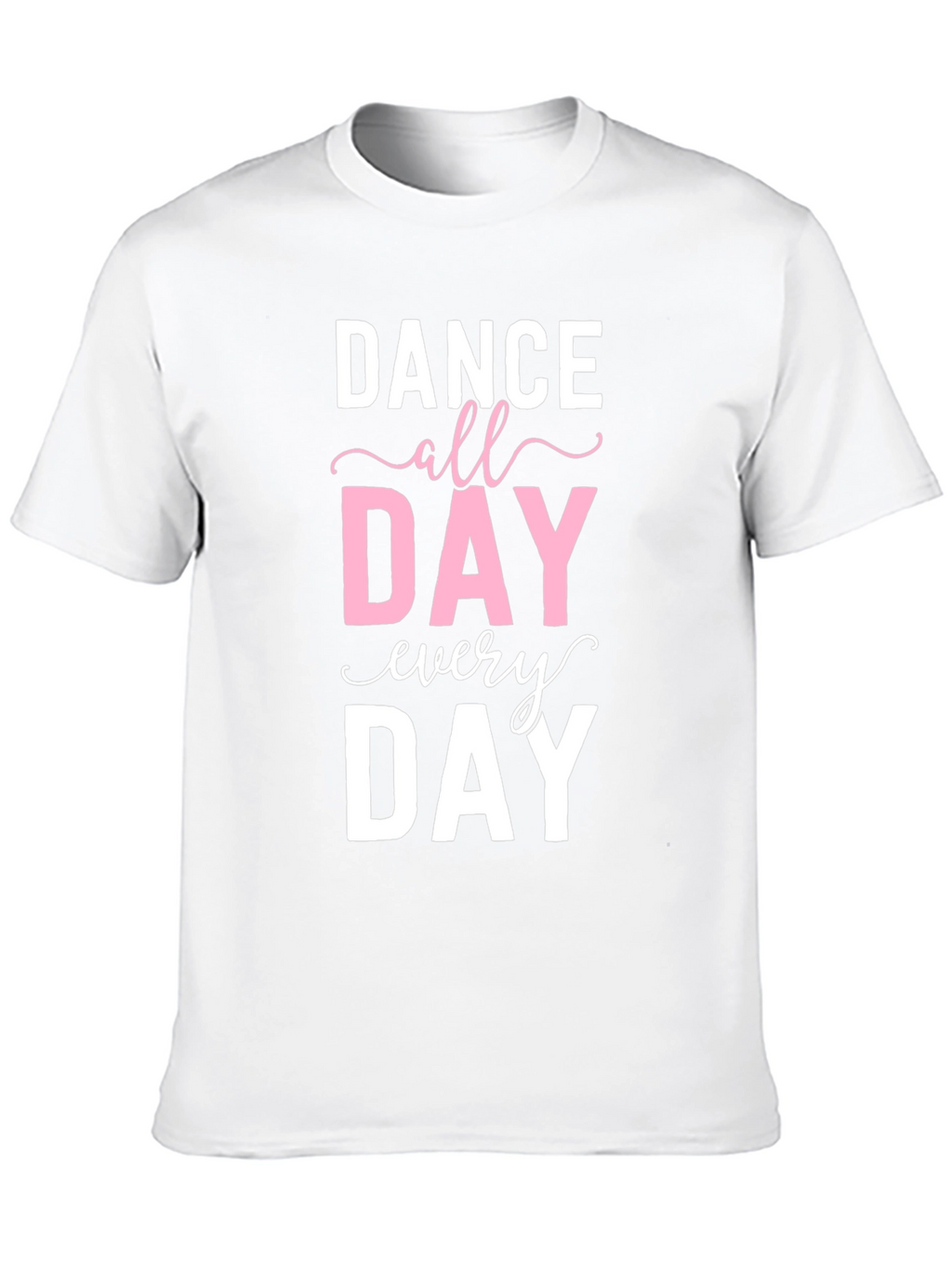 Dance All Day Every Day Graphic Tee