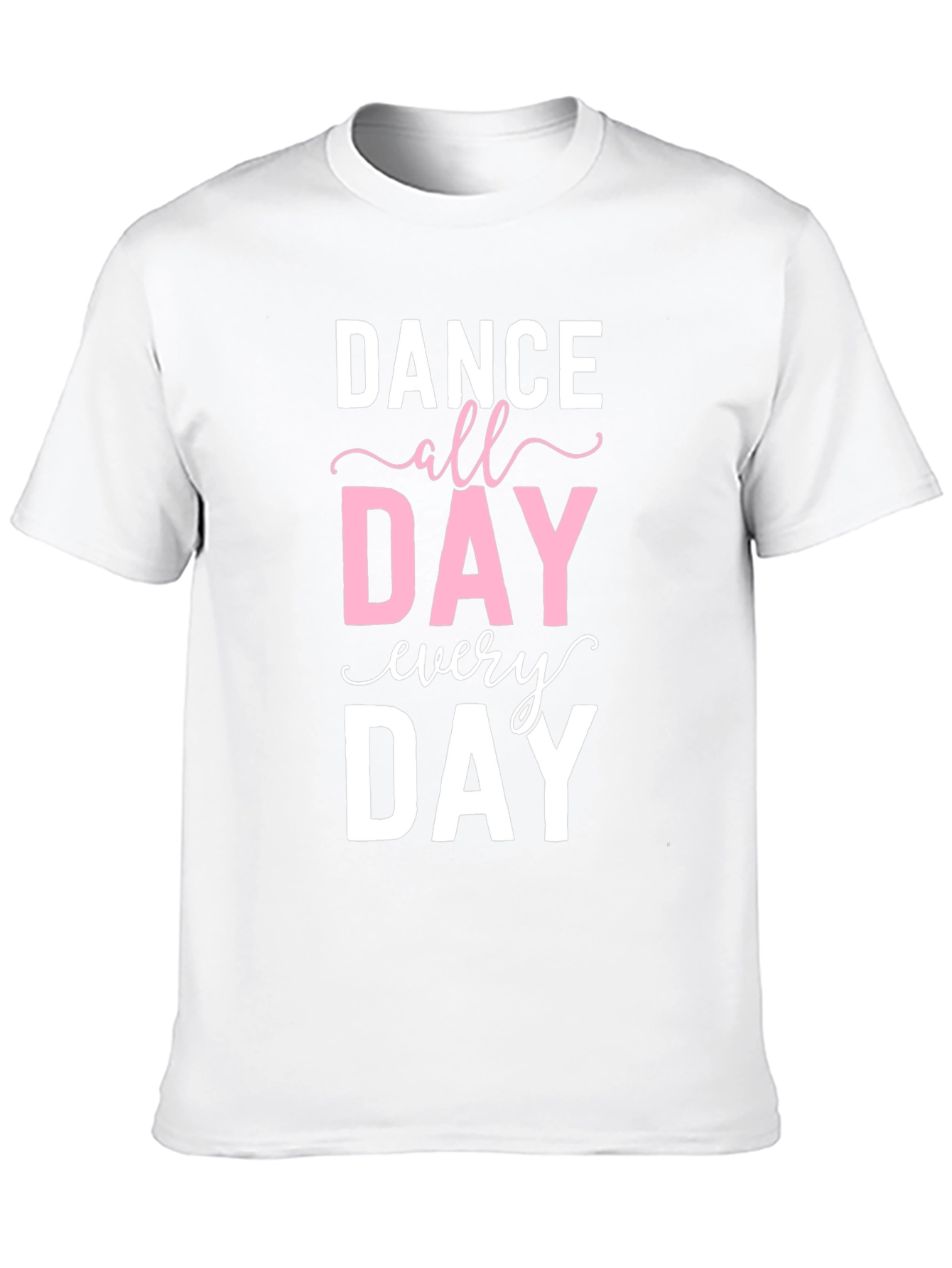 Dance All Day Every Day Graphic Tee