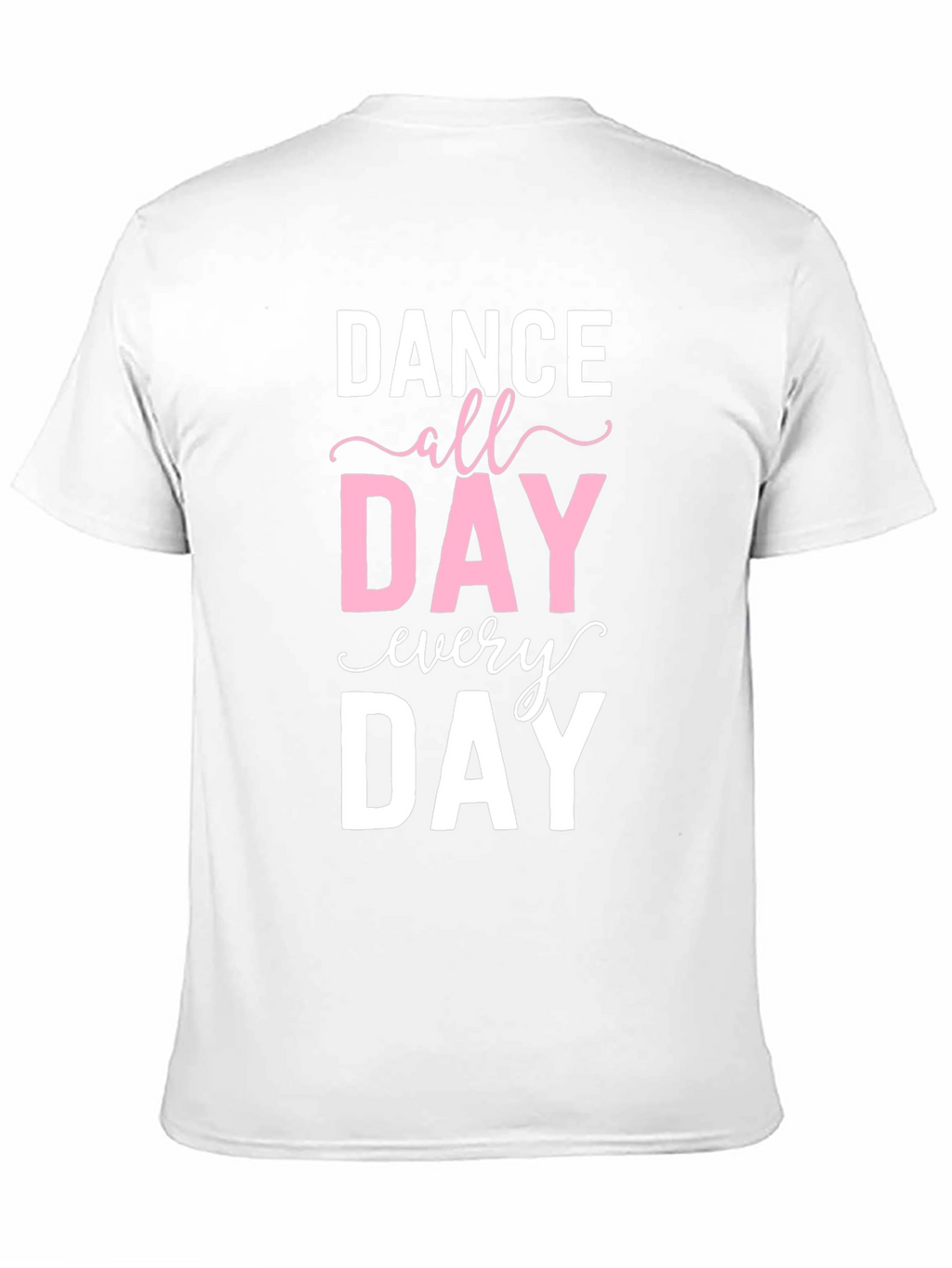 Dance All Day Every Day Graphic Tee