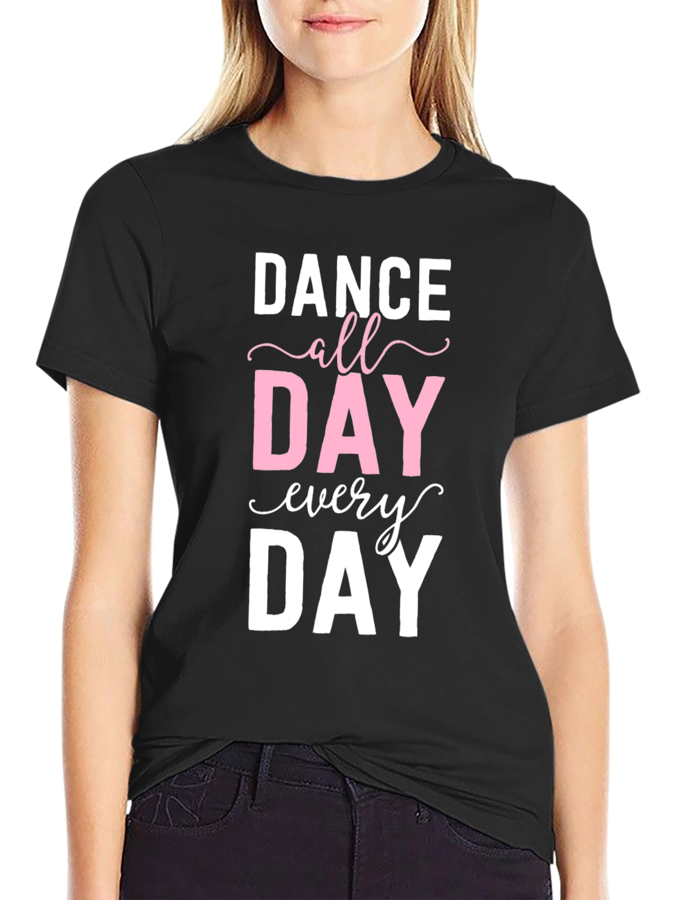 Dance All Day Every Day Graphic Tee