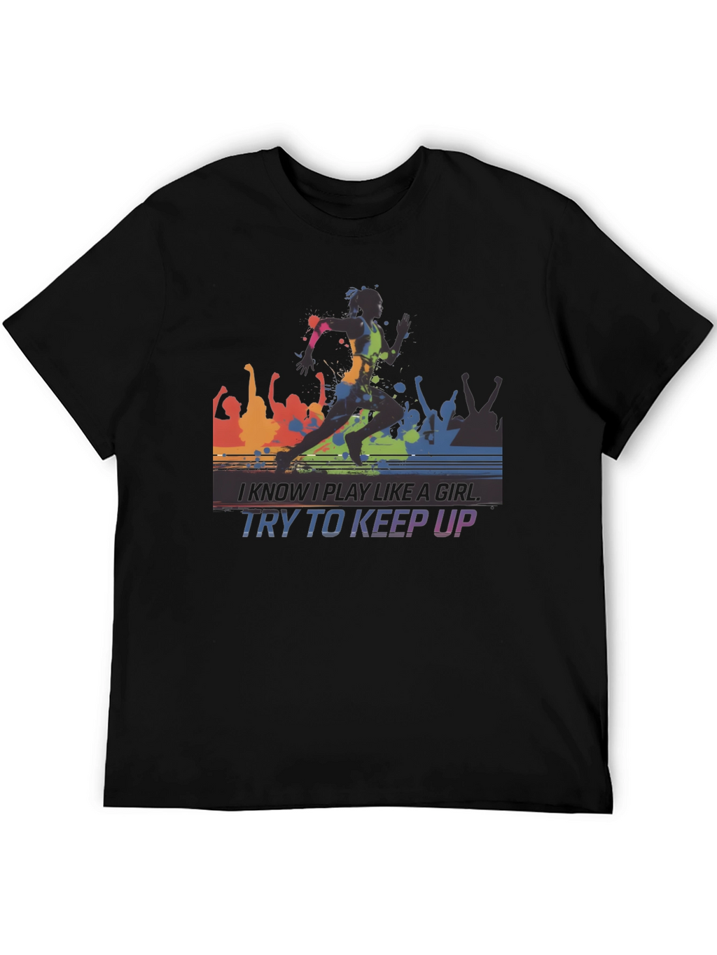 I Know I Play Like A Girl T-Shirt