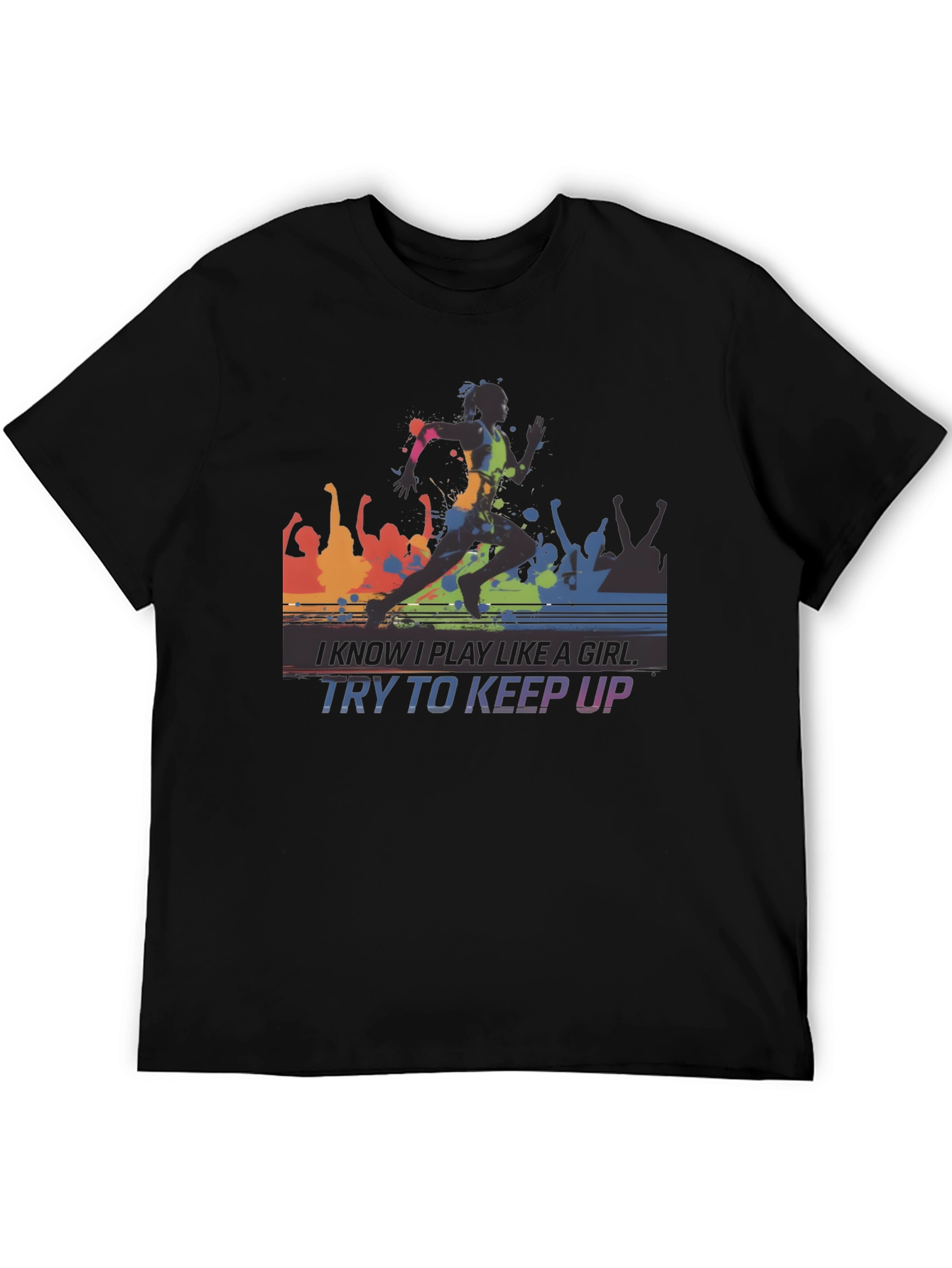 I Know I Play Like A Girl T-Shirt