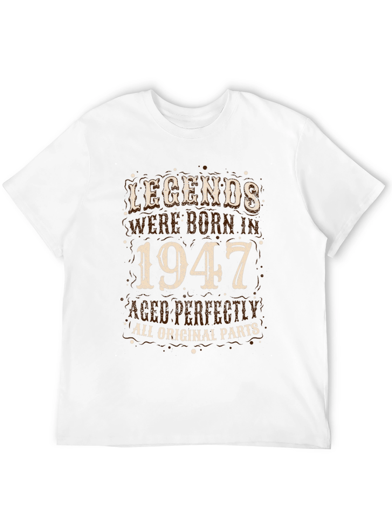 Legends Born in 1947 - Aged to Perfection Tee