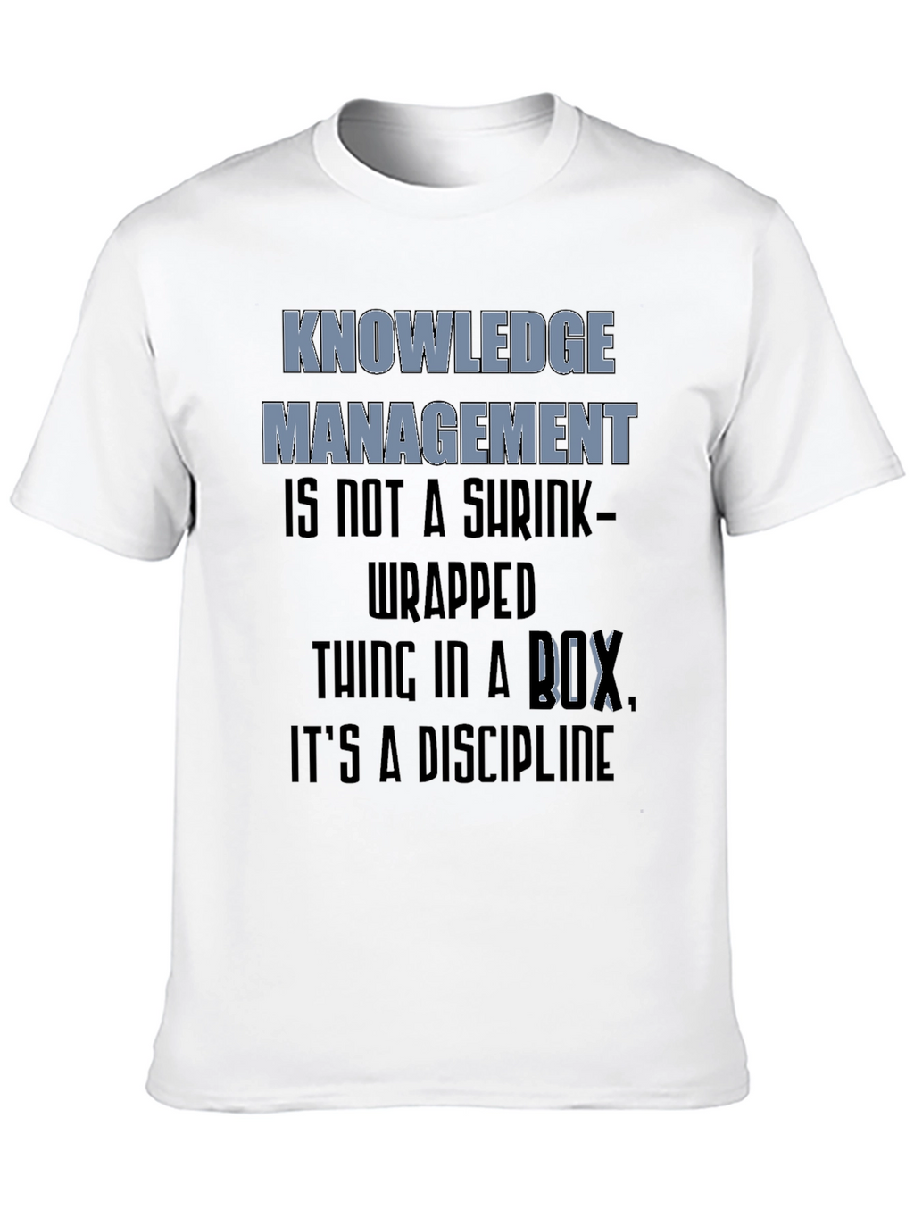 Knowledge Management T-Shirt - Discipline Focus
