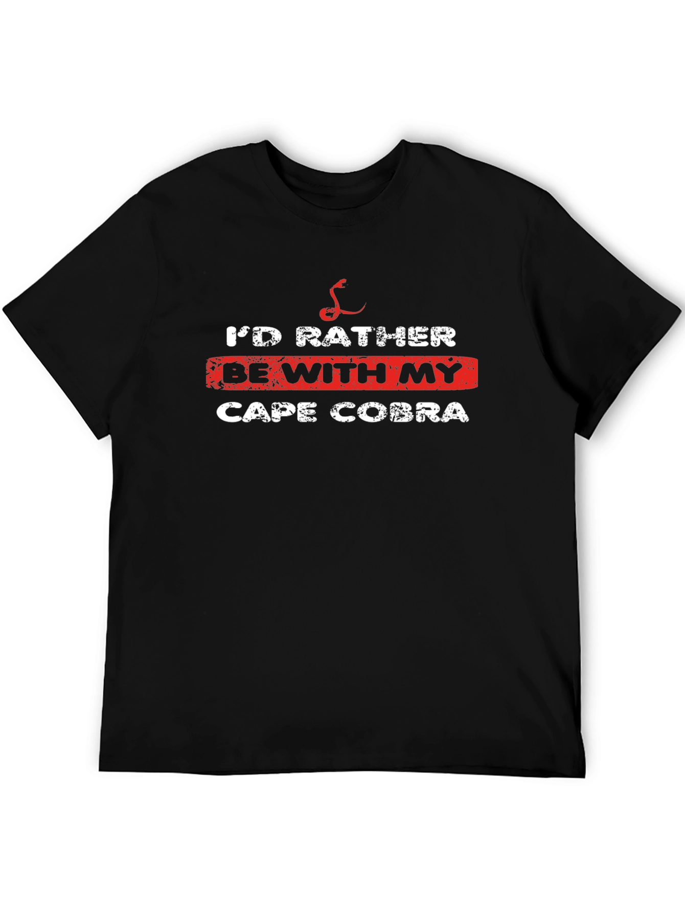 Cape Cobra T-Shirt - Id Rather Be With My