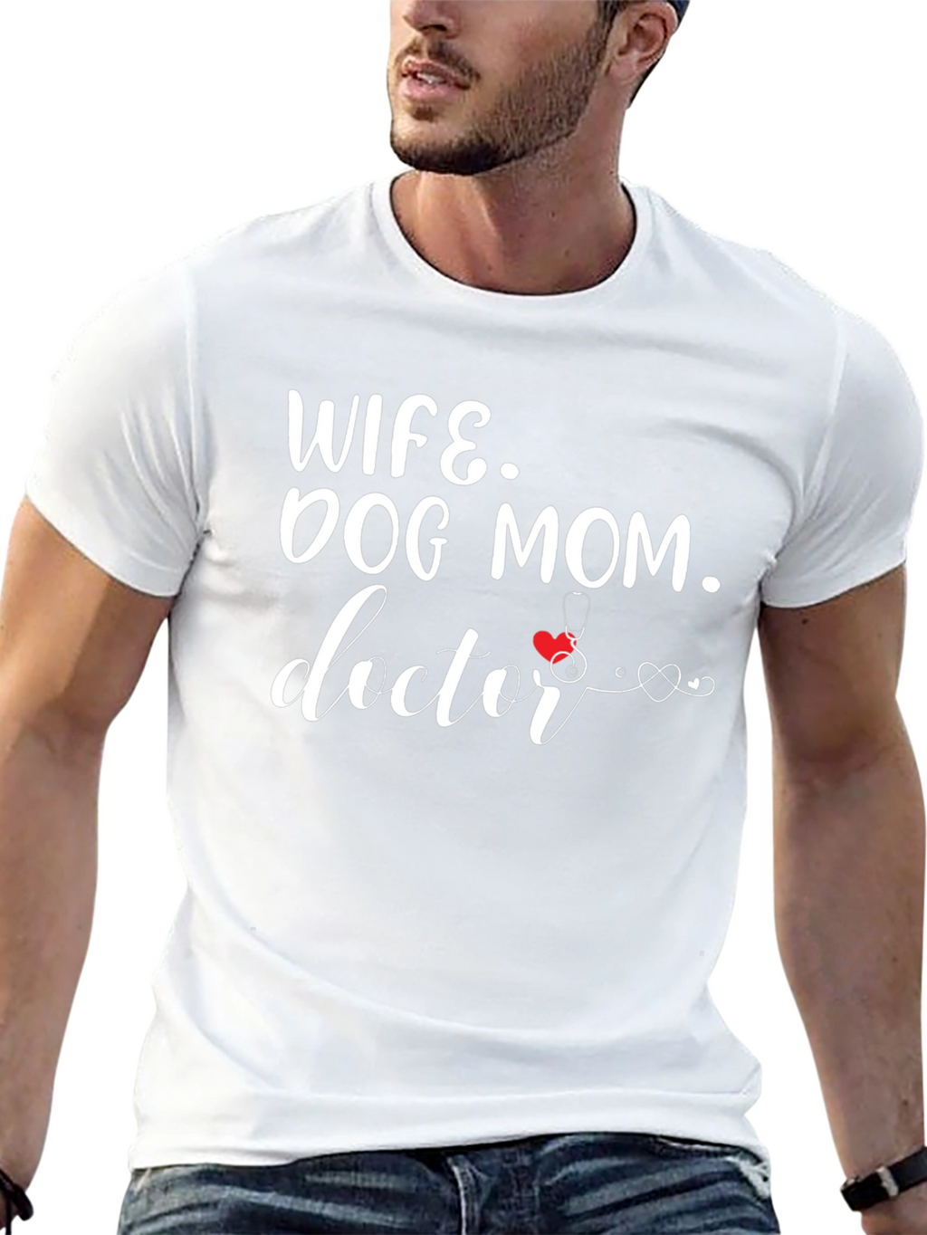 Wife Dog Mom Doctor T-Shirt