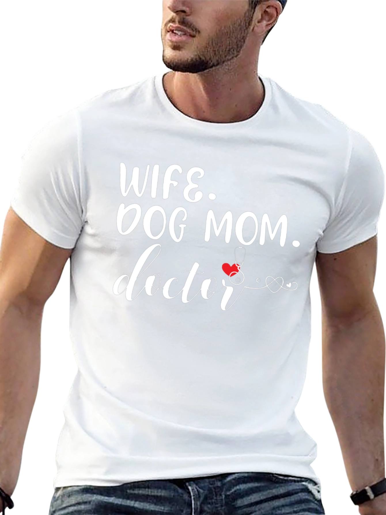 Wife Dog Mom Doctor T-Shirt
