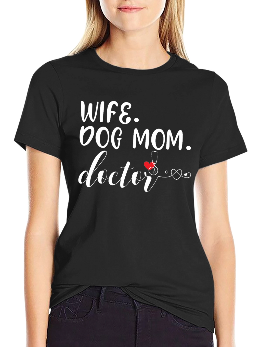 Wife Dog Mom Doctor T-Shirt