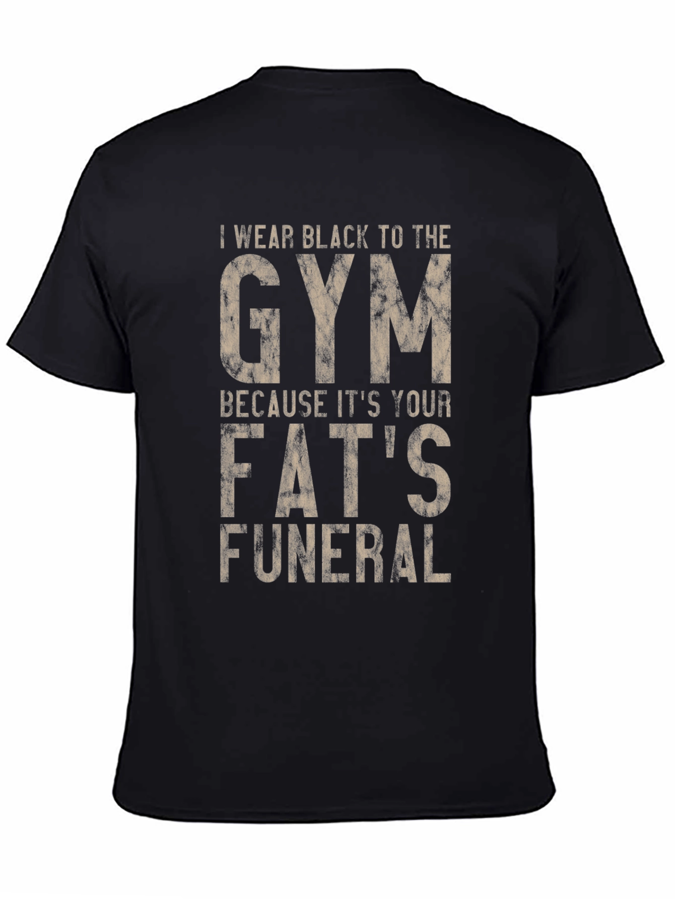 Gym T-Shirt: Fats Funeral Graphic Tee