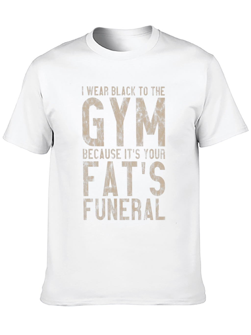 Gym T-Shirt: Fats Funeral Graphic Tee