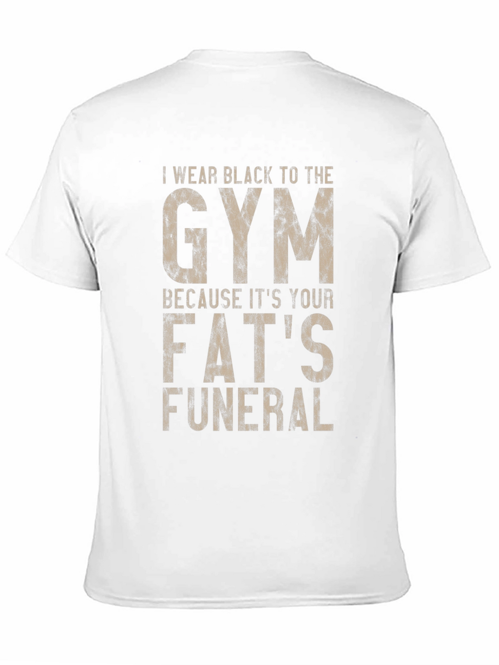 Gym T-Shirt: Fats Funeral Graphic Tee