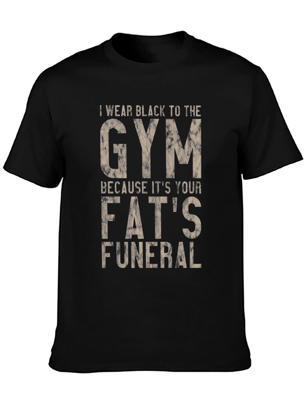 Gym T-Shirt: Fats Funeral Graphic Tee