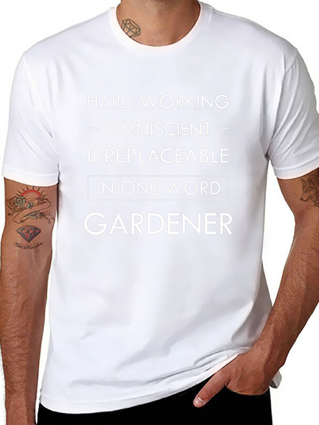 Gardener T-Shirt - Hard Working Omniscient
